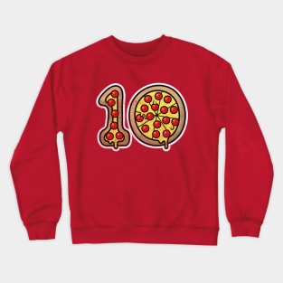 Pizza 10 (distressed version) Crewneck Sweatshirt